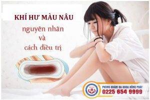 Vì sao khí hư có màu nâu? Cách điều trị hiệu quả