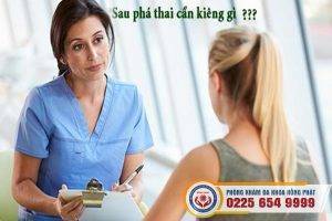 Sau phá thai cần kiêng gì để đảm bảo an toàn?