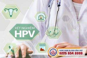 Địa chỉ xét nghiệm HPV ở đâu uy tín