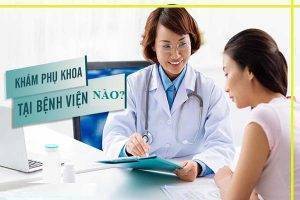 Bệnh viện phụ khoa có bác sĩ giỏi uy tín tại Hải Phòng