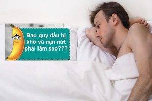 Nứt bao quy đầu phải làm sao?