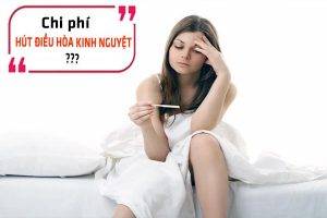 Chi phí hút điều hòa kinh nguyệt là bao nhiêu?