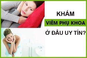 Địa chỉ khám viêm phụ khoa ở đâu uy tín tại Hải Phòng?