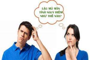 Dấu hiệu lậu mủ mãn tính và cách điều trị hiệu quả