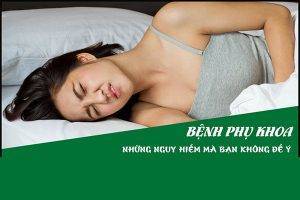 Bệnh phụ khoa nguy hiểm như thế nào?