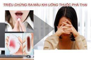 Triệu chứng ra máu khi uống thuốc phá thai