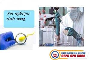 Xét nghiệm tinh trùng chính xác tại đâu – Phòng khám nam khoa Hồng Phát uy tín