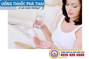 Cách uống thuốc phá thai đúng và an toàn