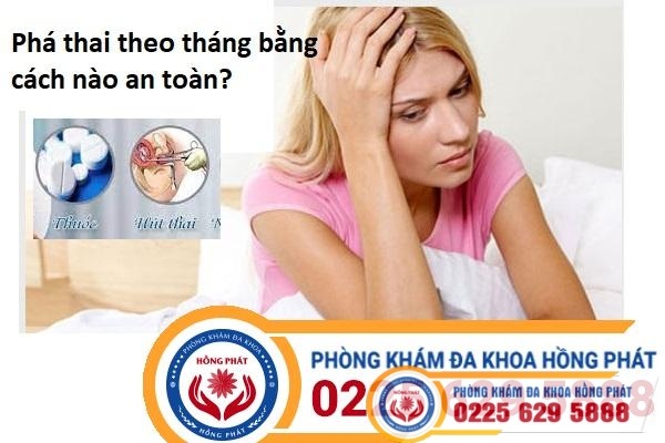 Phá thai theo tháng như thế nào hiệu quả?