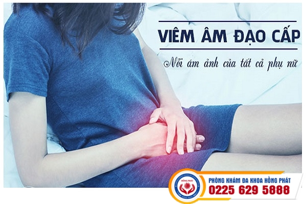 Viêm Âm Đạo Cấp Tính – Nỗi Ám Ảnh Của Phụ Nữ Việt Nam