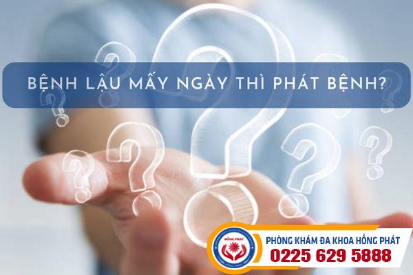 Bệnh lậu mấy ngày thì phát bệnh?