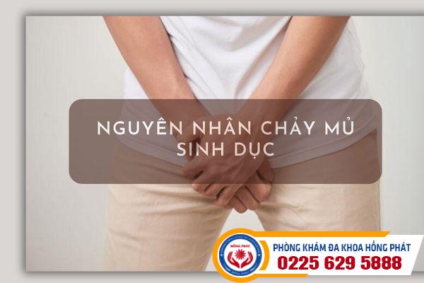 Nguyên nhân chảy mủ sinh dục ở nam và nữ