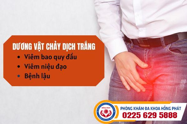 Dương vật chảy mủ trắng và những nguyên nhân bệnh lý