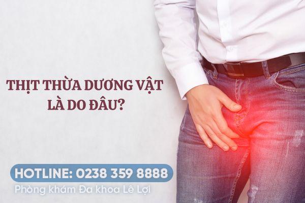 Thịt thừa dương vật là do đâu?